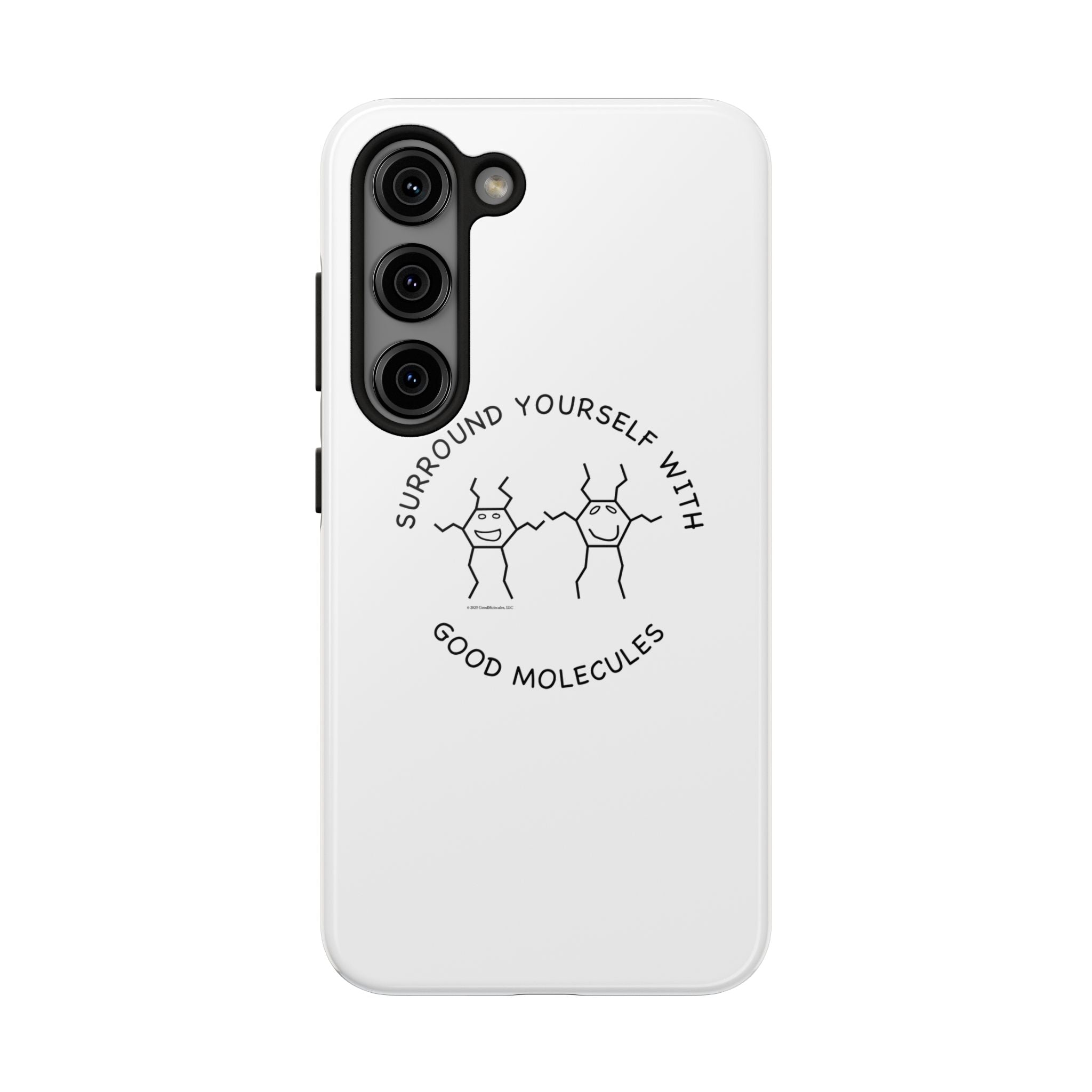 Surround Your Phone With Good Molecules - Phone Case