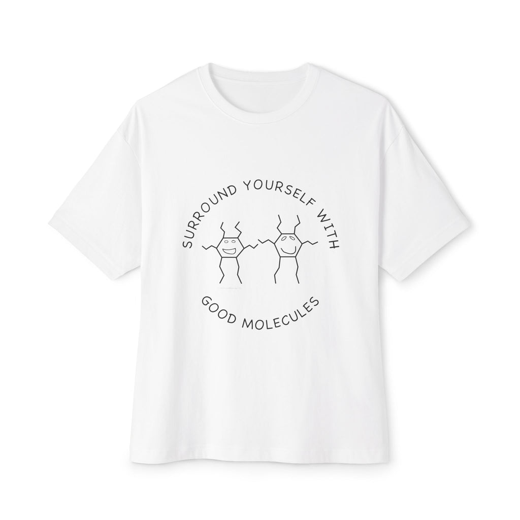 Surround Yourself With Good Molecules T-Shirt